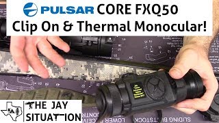 Pulsar CORE FXQ50 Thermal Clip On and Spotting Monocular Review [upl. by Jacoba82]