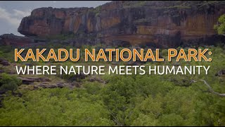 Kakadu National Park Where nature meets humanity [upl. by Mckee]