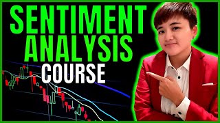 Ultimate Sentiment Analysis Course for Traders [upl. by Nebe]