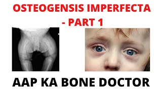 OSTEOGENESIS IMPERFECTA  PART 1  EPISODE 39 [upl. by Tews507]