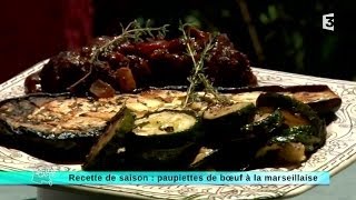 16092014 Recette de saison  paupiettes de boeuf à la marseillaise [upl. by Yornek]