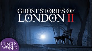 Ghost Stories of London II [upl. by Lucania154]