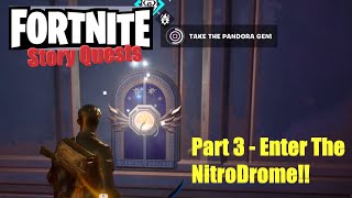 Fortnite Story Quests Part 3 Enter The Nitrodrome Storyline Chapter 5 Season 3 Nitrodome [upl. by Htiekal852]