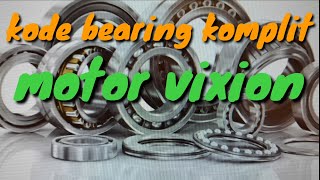 kode bearing komplit motor vixion [upl. by Ambrogino177]