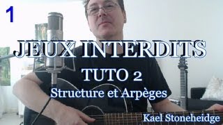 Guitare Débutant  Jeux Interdits 1  Tuto 214  Arpèges et Structure  Tablature Forbidden Games [upl. by Werda]