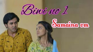 Biwi no 1 Samaina vm🌟😜 [upl. by Aryas26]