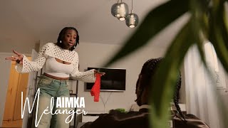 A I M K A  Mélanger clip officiel [upl. by Cory352]