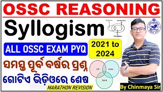 ସମସ୍ତ ପୂର୍ବ ବର୍ଷର Syllogism Questions Marathon ClassSyllogism Reasoning TricksBy Chinmaya SirOSSC [upl. by Tychon]