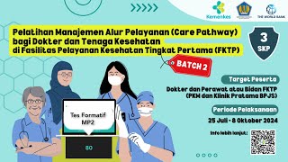 TesFormatif MP2 Batch2  Pelatihan Manajemen Alur Pelayanan Bagi Dokter amp Tenaga Kesehatan di FKTP [upl. by Eaves]