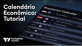 Guia Completo do Calendário Econômico no TradingView [upl. by Amsaj]