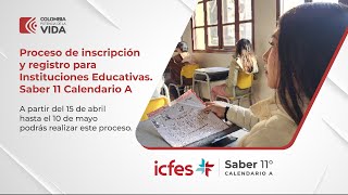 Proceso de inscripción y registro para Instituciones Educativas Saber 11 Calendario A [upl. by Triplett]