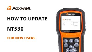 How to Activate and Update the Foxwell NT530 For New Users [upl. by Landsman]