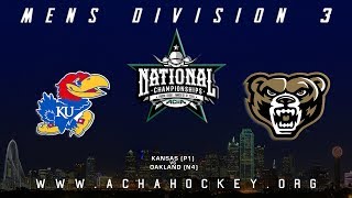 2019 ACHA Mens D3 National Championships Game 7 KANSAS P1 vs OAKLAND N4 [upl. by Aihsenal709]