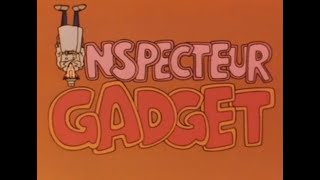 Générique  Inspecteur Gadget [upl. by Zhang]