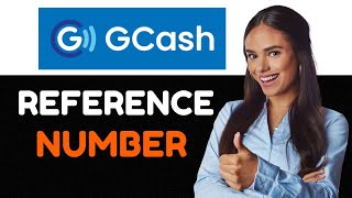 How To Know Your GCash Reference Number Full Guide 2024 [upl. by Edd]