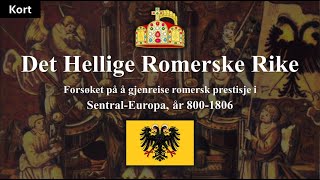 Det Hellige Romerske Rike ikke Romerriket [upl. by Latsirc]