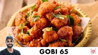 Gobi 65 Recipe  Restaurant Style Crispy Cauliflower Starter  कुरकुरी गोभी 65  Chef Sanjyot Keer [upl. by Amabil]