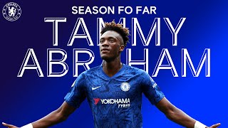 Tammy Abraham  Season So Far  Chelsea FC 201920 [upl. by Blaise]