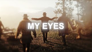 MY EYES  RED DEAD REDEMPTION 2 EDIT  HD60FPS [upl. by Marina]