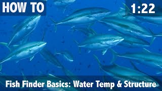 Fish Finder Basics Water Temperature amp Structure [upl. by Arytahs]