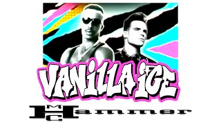 Vanilla Ice amp MC Hammer  Ice Ice Baby  U Cant Touch This [upl. by Nnanaej]