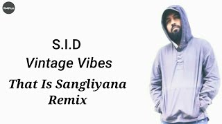 SID  That Is Sangliyana Remix [upl. by Ahsatsan]