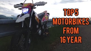 TOP5 MOTORBIKES FOR RIDERS 16 AND UP TOP5MOTORIEKOD16ROKOV [upl. by Nylanej]