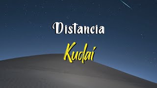 Kudai  Distancia Letra Revuelo 2021 [upl. by Redmund]