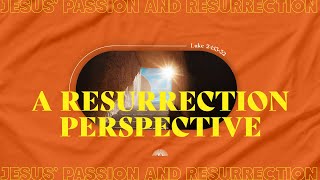 A Resurrection Perspective  Tim Rice [upl. by Mill]