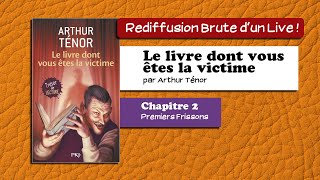 🔴📙🔊 Le livre dont vous êtes la victime 2  Premiers Frissons  Livre Audio [upl. by Prinz]