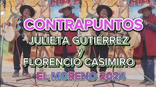 34➡️CONTRAPUNTOS⬅️ JULIETA GUTIERREZ Y FLORENCIO CASIMIRO FESTIVAL DEL CHAÑI 2024 [upl. by Oloapnaig]