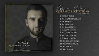 Mevlan Kurtishi  Quranic Recitations [upl. by Phares41]