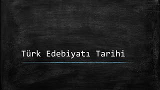 Türk Edebiyatı Tarihi  Ders Notlarım [upl. by Adekram]