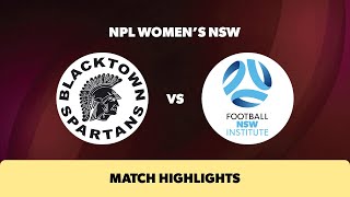 NPL Womens NSW Round 12 Highlights – Blacktown Spartans v Football NSW Institute [upl. by Eelyah]