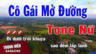 Karaoke Cô Gái Mở Đường Tone Nữ Nhạc Sống  Trọng Hiếu [upl. by Loss]