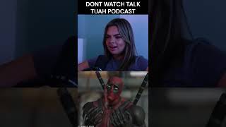 DONT WATCH THE TALK TUAH PODCAST DEADPOOL [upl. by Holzman294]