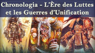 Lore Warhammer 40K  Chronologia  LÈre des Luttes et les Guerres dUnification [upl. by Sparke]