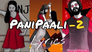 NJ  PANIPAALI2 Lyrics [upl. by Delamare]