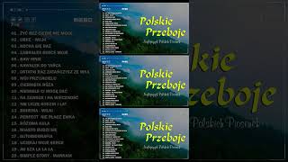 Największe Polskie Przeboje 🎼 Polskie Dobre Piosenki 🎼 Najpopularniejsze Piosenki Wszechczasów [upl. by Ilrebmyk]