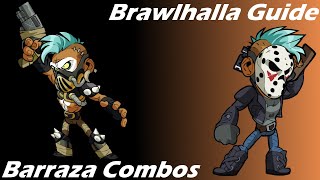 Brawlhalla Guide  Easy Barraza Combos [upl. by Cassaundra160]