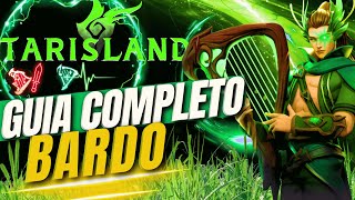 GUIA COMPLETO BARDO TARISLAND [upl. by Edaj]