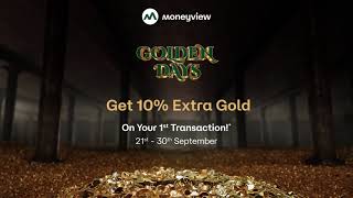 Golden Days Offer Special Perks When You Buy Digital Gold  21st30th September  Moneyview Gold [upl. by Magas]