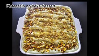 Pistacchio easy dessert  no bake [upl. by Balac]