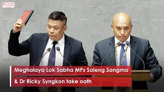 Meghalaya Lok Sabha MPs Saleng Sangma amp Dr Ricky Syngkon take oath [upl. by Kort]