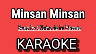 Minsan Minsan KARAOKE  Song by Claire de la Fuente [upl. by Nahtonoj]