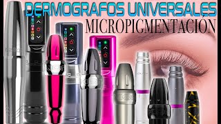 Como es un DERMOGRAFO UNIVERSAL para MICROPIGMENTACIÓN [upl. by Oijres957]