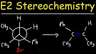 E2 Stereochemistry With Newman Projections [upl. by Dorej]