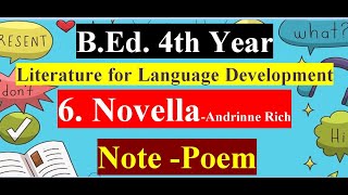 6 Novella by Adrienne Rich Literature for Language DevelopmentMajor EnglishBEdPoem Note6 [upl. by Cordeelia]