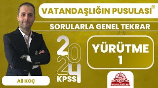 2024 KPSS Vatandaşlığın Pusulası  Yürütme  1  Ali KOÇ [upl. by Ellerret164]