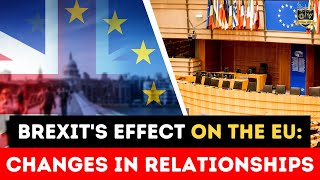 Brexits Effect on the EU Changes in Relationships and Policies  Outside Views UK [upl. by Arrekahs876]